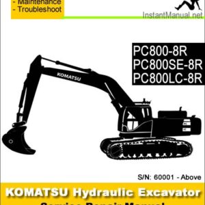Komatsu PC800-8R PC800SE-8R PC800LC-8R Hydraulic Excavator Service Repair Manual SN 60001-Up