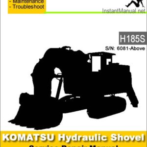 Komatsu H185S Hydraulic Shovel Service Repair Manual SN 6081-Up
