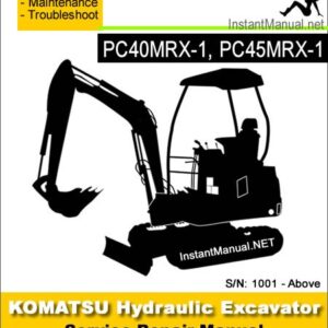 Komatsu PC40MRX-1 PC45MRX-1 Mini Excavator Service Repair Manual SN 1001-Up