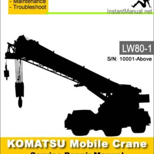 Komatsu LW80-1 Mobile Crane Service Repair Manual SN 10001-Up