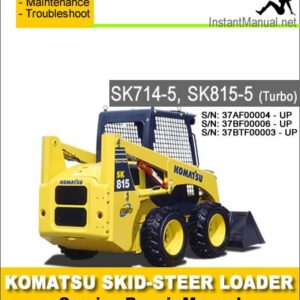 Komatsu SK714-5 SK815-5 Turbo Skid Steer Loader Service Repair Manual SN 37AF00004-37BTF00003
