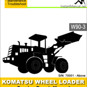 Komatsu W90-3 Wheel Loader Service Repair Manual