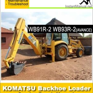 Komatsu WB91R-2 WB93R-2 (AVANCE) Backhoe Loader Service Repair Manual