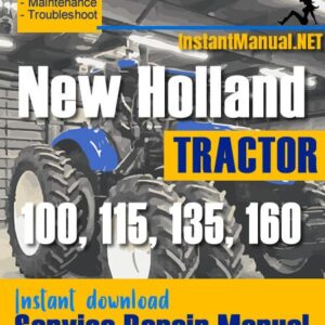 New Holland 100, 115, 135, 160 Tractor Service Repair Manual