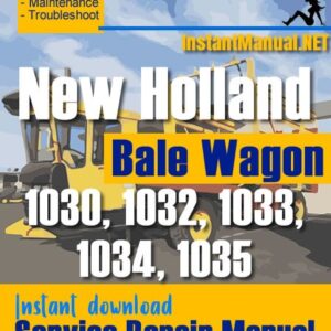 New Holland 1030 1032 1033 1034 1035 Bale Wagon Service Repair Manual
