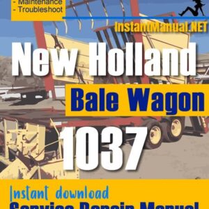 New Holland 1037 Bale Wagon Service Repair Manual