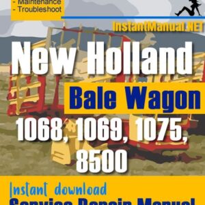 New Holland 1068 1069 1075 8500 Bale Wagon Service Repair Manual