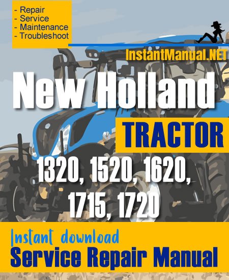 New Holland 1320, 1520, 1620, 1715, 1720 Tractor Service Repair Manual