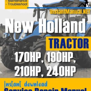 New Holland 170HP, 190HP, 210HP, 240HP Tractor Service Repair Manual