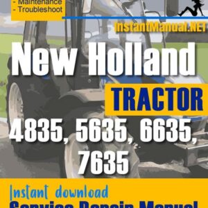 New Holland 4835, 5635, 6635, 7635 Tractor Service Repair Manual