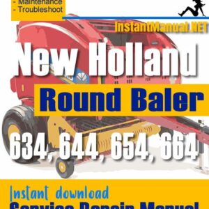 New Holland 634 644 654 664 Round Baler Service Repair Manual