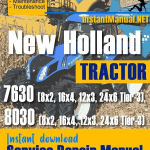 New Holland 7630, 8030 (Tier-3) Tractor Service Repair Manual