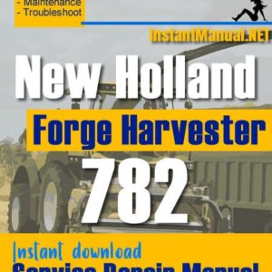 New Holland 782 Forge Harvester Service Repair Manual