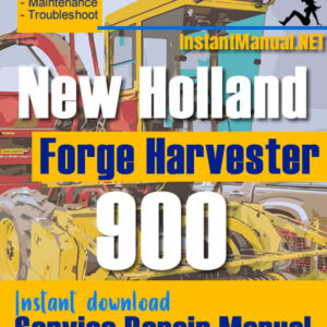 New Holland 900 Forge Harvester Service Repair Manual