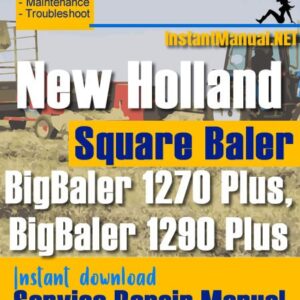 New Holland BB1270 Plus BB1290 Plus Square Baler Service Repair Manual