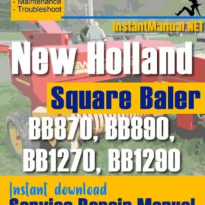 New Holland BB870 BB890 BB1270 BB1290 Square Baler Service Repair Manual