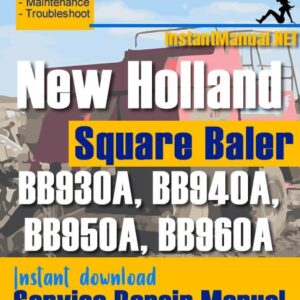 New Holland BB930A BB940A BB950A BB960A Square Baler Service Repair Manual