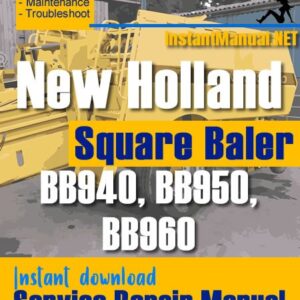 New Holland BB940 BB950 BB960 Square Baler Service Repair Manual