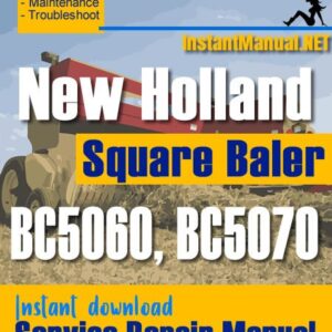 New Holland BC5060 BC5070 Square Baler Service Repair Manual