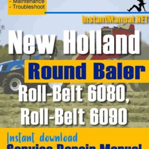 New Holland BR6080 BR6090 Round Baler Service Repair Manual
