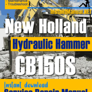 New Holland CB150S Hydraulic Hummer Service Repair Manual