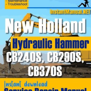 New Holland CB240S, CB290S, CB370S Hydraulic Hummer Service Repair Manual