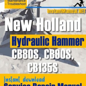 New Holland CB80S, CB90S, CB135S Hydraulic Hummer Service Repair Manual