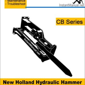 New Holland CB Series Hydraulic Hammer Service Repair Manual