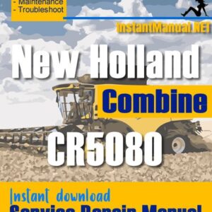 New Holland CR5080 Combine Service Repair Manual