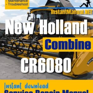 New Holland CR6080 Combine Service Repair Manual