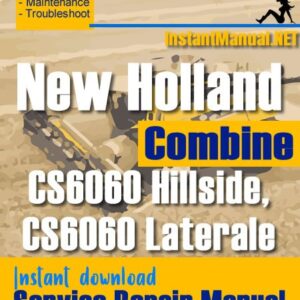 New Holland CS6060 Hillside, CS6060 Laterale Combine Service Repair Manual