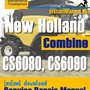 New Holland CS6080, CS6090 Combine Service Repair Manual