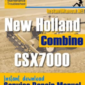 New Holland CSX7000 Combine Service Repair Manual