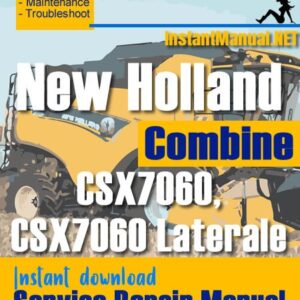 New Holland CSX7060, CSX7060 Laterale Combine Service Repair Manual