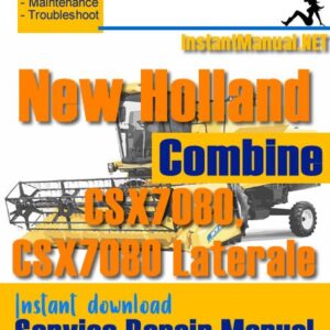 New Holland CSX7080, CSX7080 Laterale Combine Service Repair Manual