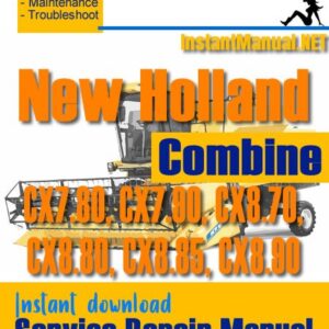 New Holland CX7.80, CX7.90, CX8.70, CX8.80, CX8.85, CX8.90 Combine Service Repair Manual