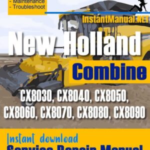 New Holland CX8030, CX8040, CX8050, CX8060, CX8070, CX8080, CX8090 Combine Service Repair Manual