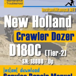 New Holland D180C (Tier-2) Crawler Dozer Service Repair Manual SN 18000-Up