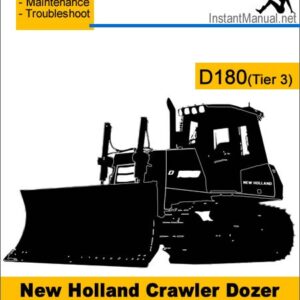 New Holland D180 (Tier 3) Crawler Dozer Service Repair Manual