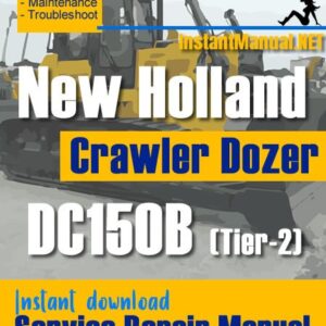 New Holland DC150B (Tier-2) Crawler Dozer Service Repair Manual