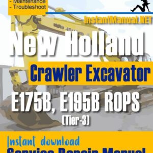 New Holland E175B E195B ROPS (Tier-3) Crawler Excavator Service Repair Manual
