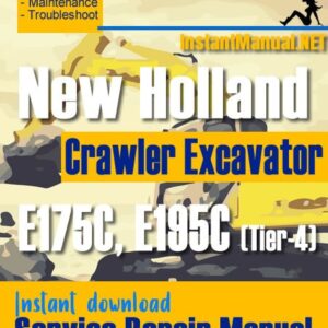 New Holland E175C E195C (Tier-4) Crawler Excavator Service Repair Manual