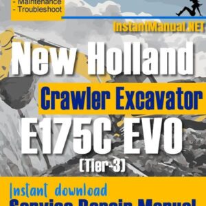 New Holland E175C EVO (Tier-3) Crawler Excavator Service Repair Manual