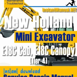 New Holland E18C Cab E18C Canopy (Tier-4) Mini Excavator Service Repair Manual