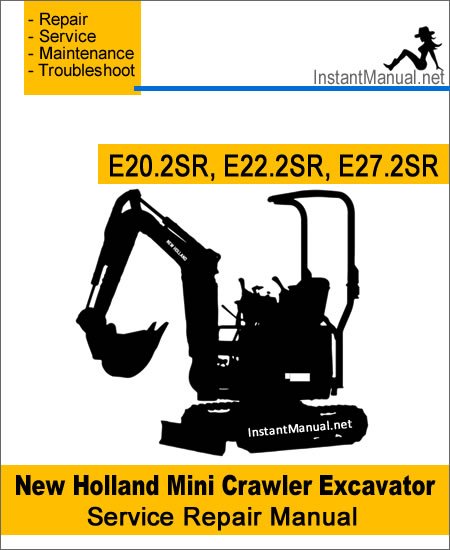 New Holland E20.2SR E22.2SR E27.2SR Mini Crawler Excavator Service Repair Manual