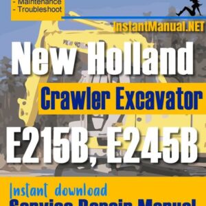 New Holland E215B E245B Crawler Excavator Service Repair Manual