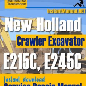 New Holland E215C E245C Crawler Excavator Service Repair Manual
