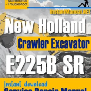 New Holland E225B SR Crawler Excavator Service Repair Manual