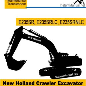 New Holland E235SR E235SRLC E235SRNLC Crawler Excavator Service Repair Manual