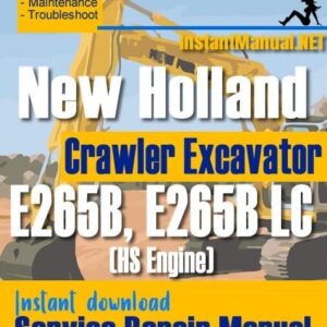 New Holland E265B E265BLC (HS Engine) Crawler Excavator Service Repair Manual